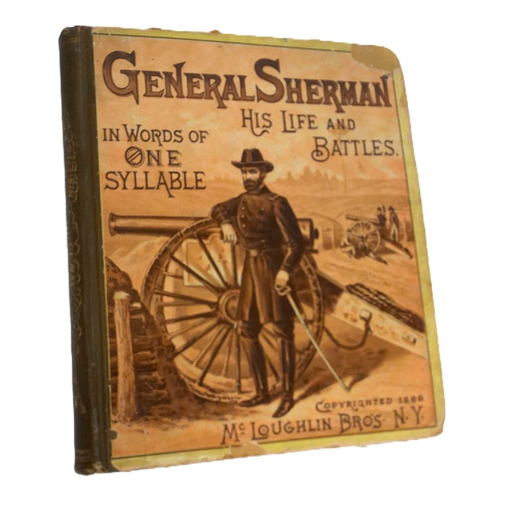 General Sherman: His Life and Battles 1886 McLoughlin Bros. One Syllable Book